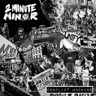 2 Minute Minor : Conflict Machine
